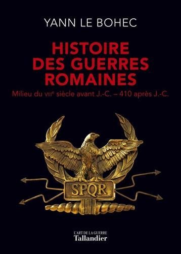 HISTOIRE DES GUERRES ROMAINES